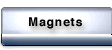 Magnets