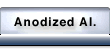 Anodized Aluminum